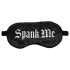 Au! - mască de ochi din satin cu inscripția „Spank Me” (negru)